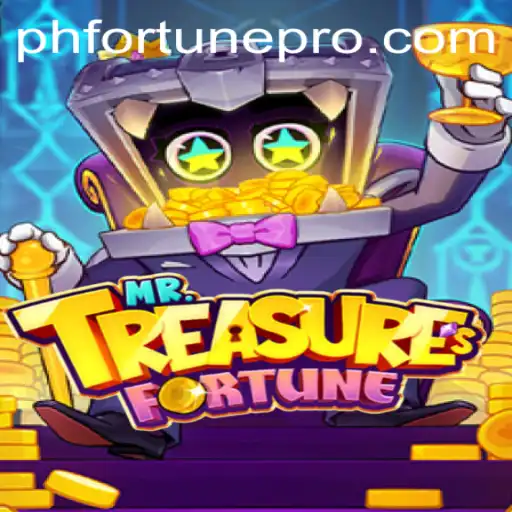 Discover the Thrills of MrTreasuresFortune: A Comprehensive Guide